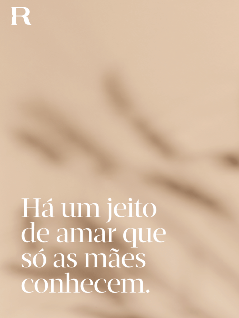 Amor de mãe frases